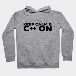 Keep Calm and C++ On Programming Hoodie